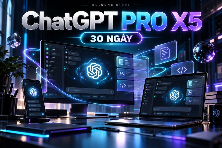 [BH2D] ChatGPT PRo X5 30 Ngày